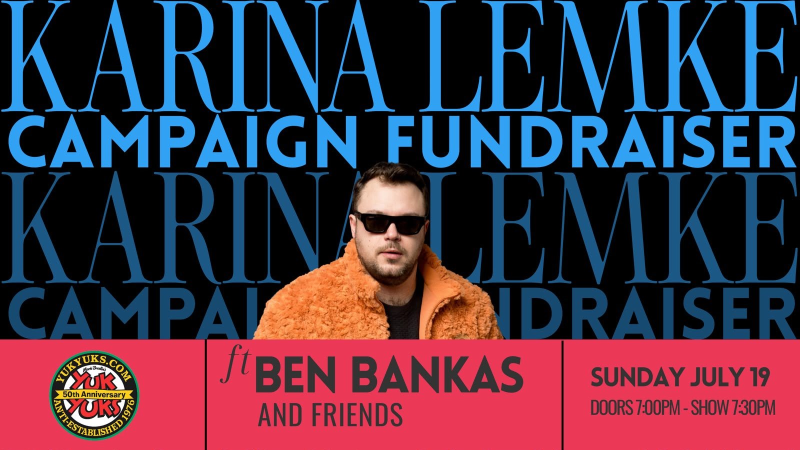 Join Karina for a campaign fundraiser at Yuk Yuk's, Sunday July 19 at 7pm, featuring comic Ben Bankas. Tickets are a $75 minimum donation.